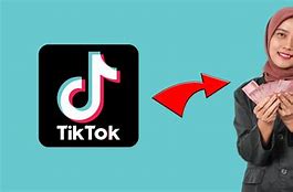 Cara Menghasilkan Uang Di Tiktok Lite