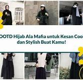 Inspirasi Outfit Mafia Hijab